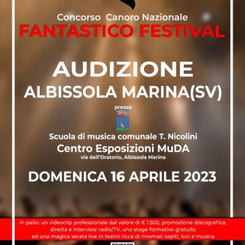  FANTASTICO FESTIVAL  - AUDIZIONE - 16/04/2023